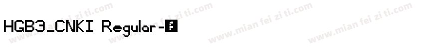 HGB3_CNKI Regular字体转换
